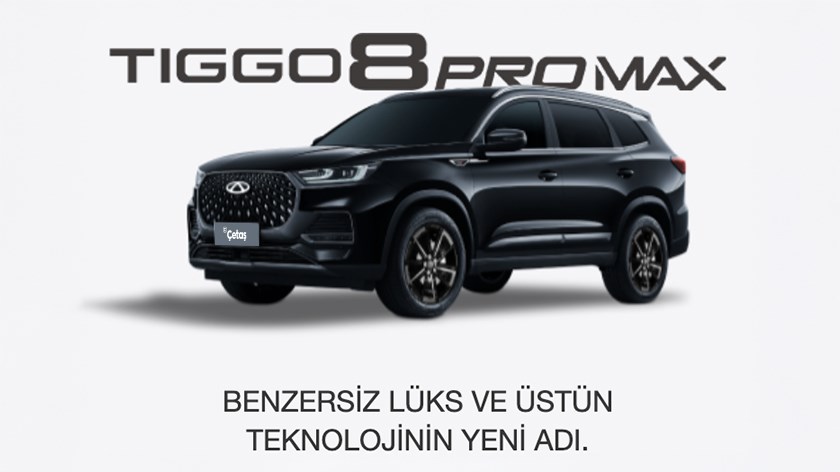 TIGGO 8 PRO MAX | Mayıs 2025